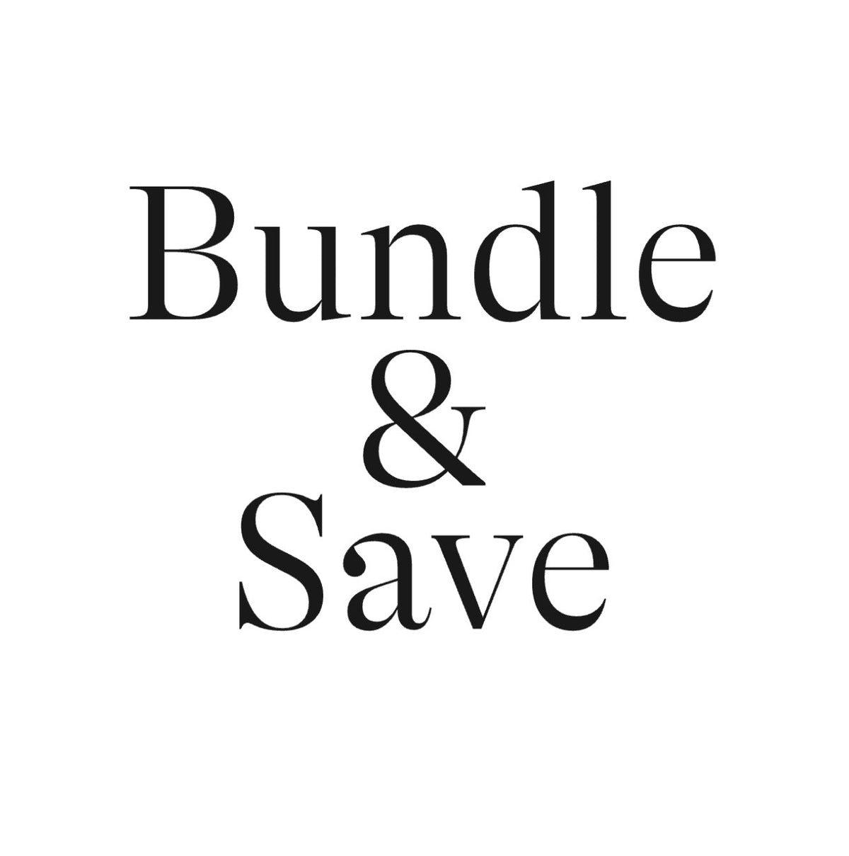 Bundle & Save